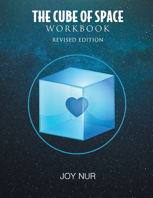 The Cube of Space Workbook: Revised Edition