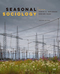 Seasonal Sociology, Second Edition