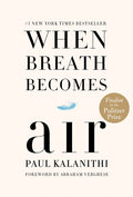 When Breath Becomes Air: Pulitzer Prize Finalist