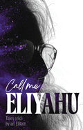 Call me Eliyahu: Tales Told by an Elliott