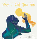 Why I Call You Sun