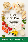 First 1000 Days: How Your Baby's Gut Microbes Shape Lifelong Health