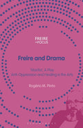 Freire and Drama: 'Marília', a Play - Anti-Oppression and Healing in the Arts