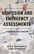 Admission and Emergency Assessments: A Handbook for Clinicians