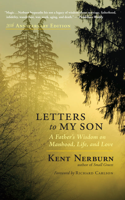 Letters to My Son: A Father's Wisdom on Manhood, Life, and Love (Anniversary)