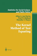 The Kernel Method of Test Equating (Softcover Reprint of the Original 1st 2004)