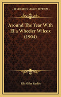 Around The Year With Ella Wheeler Wilcox (1904)
