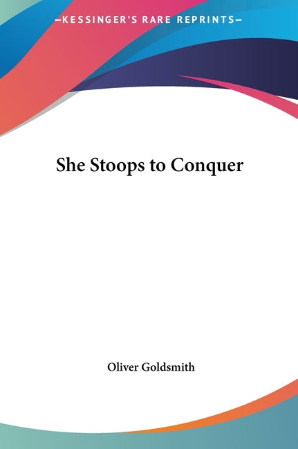 She Stoops to Conquer