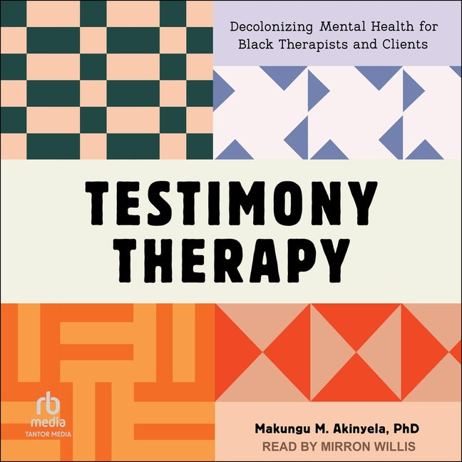 Testimony Therapy: Decolonizing Mental Health for Black Therapists and Clients
