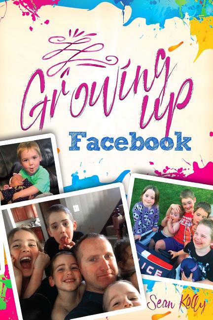 Growing Up Facebook