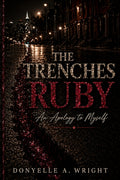 The Trenches Ruby: An Apology to Myself