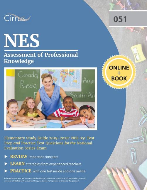 NES Assessment of Professional Knowledge Elementary Study Guide 2019-2020: NES 051 Test Prep and Practice Test Questions for the National Evaluation S
