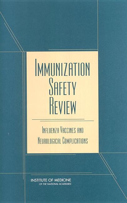 Immunization Safety Review: Influenza Vaccines and Neurological Complications