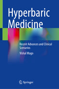 Hyperbaric Medicine: Recent Advances and Clinical Scenarios