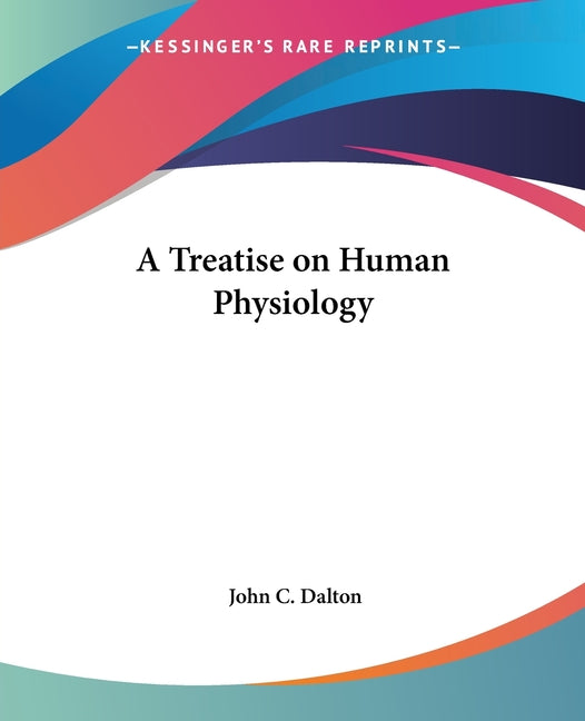 A Treatise on Human Physiology