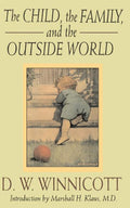 The Child, the Family and the Outside World (Revised)
