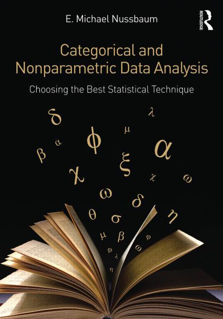 Categorical and Nonparametric Data Analysis: Choosing the Best Statistical Technique