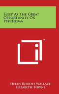 Sleep As The Great Opportunity Or Psychoma