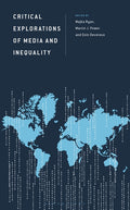 Critical Explorations of Media and Inequality