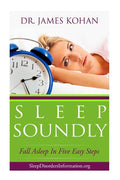 Sleep Soundly: Fall Asleep In Five Easy Steps
