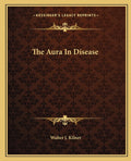 The Aura In Disease