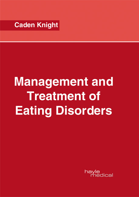 Management and Treatment of Eating Disorders