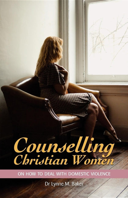 Counselling Christian Women on How to Deal With Domestic Violence (General)