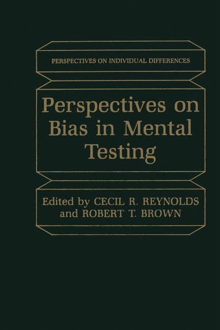 Perspectives on Bias in Mental Testing (Softcover Reprint of the Original 1st 1984)