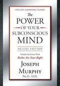 The Power of Your Subconscious Mind Deluxe Edition: Deluxe Edition (Deluxe)