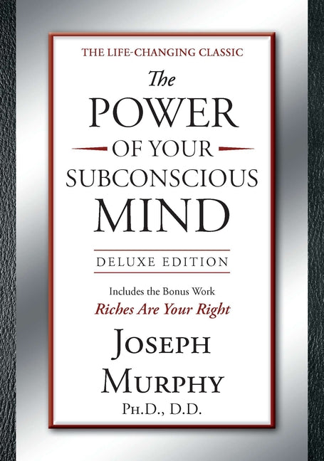The Power of Your Subconscious Mind Deluxe Edition: Deluxe Edition (Deluxe)