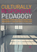 Culturally Responsive Pedagogy: Working Towards Decolonization, Indigeneity and Interculturalism (Softcover Reprint of the Original 1st 2017)