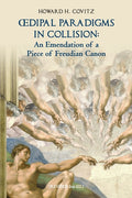 Oedipal Paradigms in Collision: An Emendation of a Piece of Freudian Canon