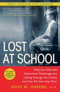 Lost at School: Why Our Kids with Behavioral Challenges Are Falling Through the Cracks and How We Can Help Them (Reissue)