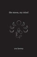 The Moon, My Mind