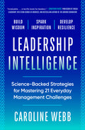 Leadership Intelligence: Science-Backed Strategies for Mastering 21 Everyday Management Challenges