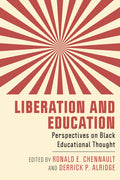 Liberation and Education: Perspectives on Black Educational Thought