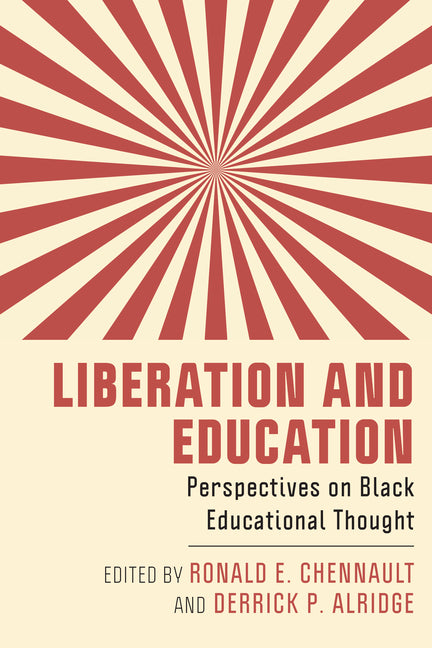 Liberation and Education: Perspectives on Black Educational Thought