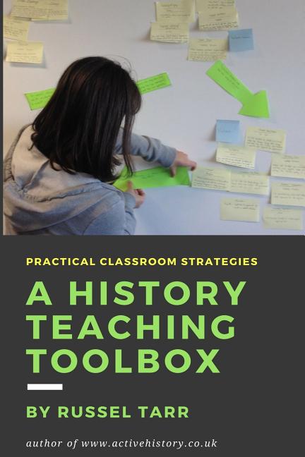 A History Teaching Toolbox: Practical classroom strategies
