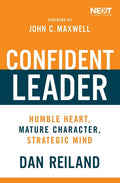 Confident Leader: Humble Heart, Mature Character, Strategic Mind