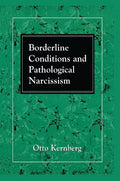 Borderline Conditions and Pathological Narcissism (Rowman & Littlefield)