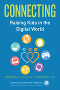 Connecting: Raising Kids in the Digital World
