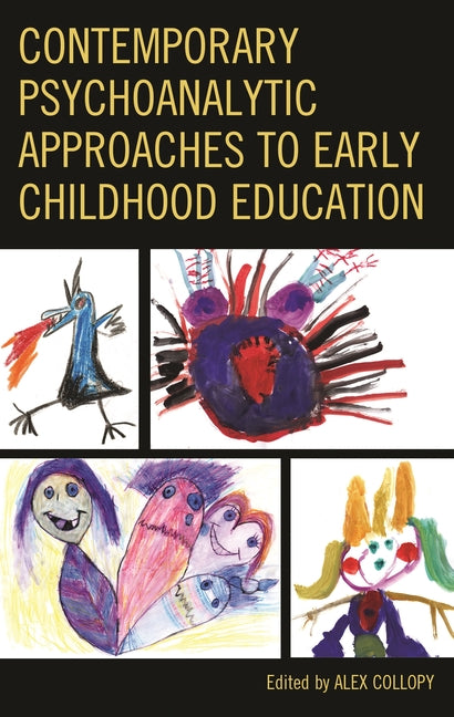 Contemporary Psychoanalytic Approaches to Early Childhood Education