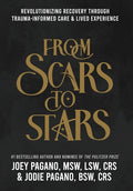 From Scars to Stars: Revolutionizing Recovery Through Trauma-Informed Care & Lived Experience
