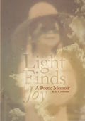 Light Finds Joy: A Poetic Memoir