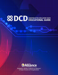The Alliance DCD Educational Guide: A Comprehensive Resource for OPOs & Hospital Patient Care Teams for Building and Supporting Effective Practices Surrou