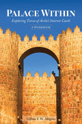 Palace Within: Exploring Teresa of Avila's Interior Castle (A Workbook)