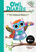 The Wildwood Bakery: A Branches Book (Owl Diaries #7): Volume 7 (Library)