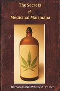 The Secrets of Medicinal Marijuana (Printing, 2nd)