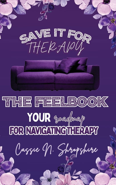 Save It For Therapy: The Feelbook