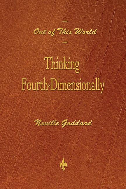 Out of This World: Thinking Fourth-Dimensionally